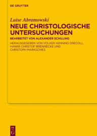 Title: Neue Christologische Untersuchungen, Author: Luise Abramowski