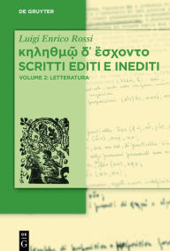 Title: ??????? ?? ??????? Scritti editi e inediti: Vol. 2: Letteratura, Author: Luigi Enrico Rossi