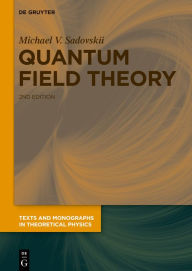 Title: Quantum Field Theory, Author: Michael V. Sadovskii
