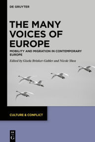 Title: The Many Voices of Europe: Mobility and Migration in Contemporary Europe, Author: Gisela Brinker-Gabler