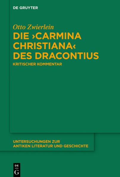 Die >Carmina christiana< des Dracontius: Kritischer Kommentar