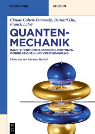 Title: Fermionen, Bosonen, Photonen, Korrelationen und Verschränkung, Author: Claude Cohen-Tannoudji