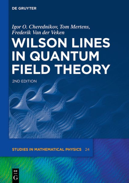 Wilson Lines in Quantum Field Theory