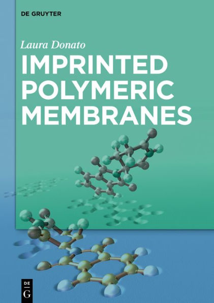 Imprinted Polymeric Membranes / Edition 1