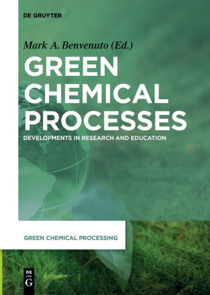 Green Chemical Processes: Developments Research and Education