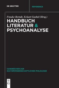 Title: Handbuch Literatur & Psychoanalyse, Author: Frauke Berndt