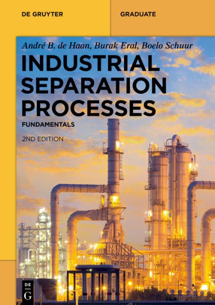Industrial Separation Processes: Fundamentals / Edition 2