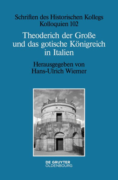 Theoderich der Gro e und das gotische K nigreich in Italien