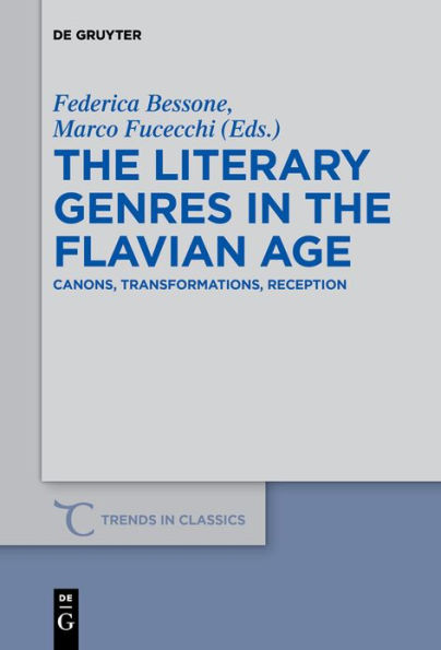 the Literary Genres Flavian Age: Canons, Transformations, Reception