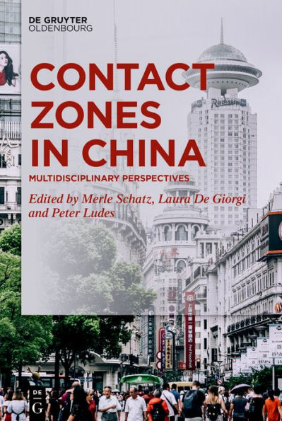 Contact Zones China: Multidisciplinary Perspectives