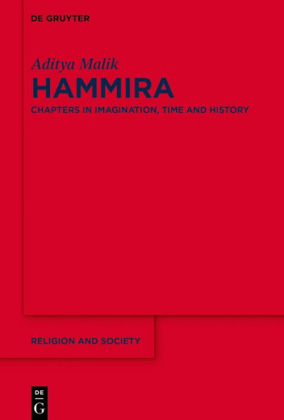 Hammira: Chapters in Imagination, Time, History