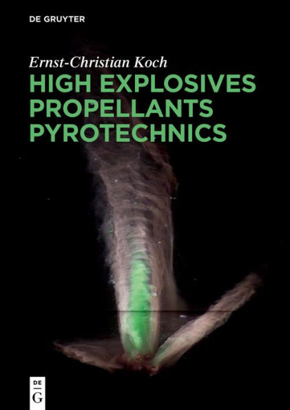 High Explosives, Propellants, Pyrotechnics / Edition 1