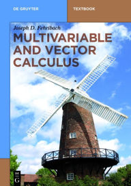 Title: Multivariable and Vector Calculus, Author: Joseph D. Fehribach