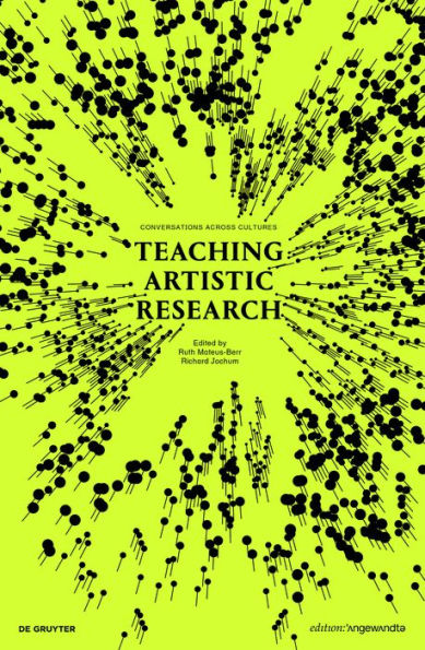 Teaching Artistic Research: Conversations Across Cultures