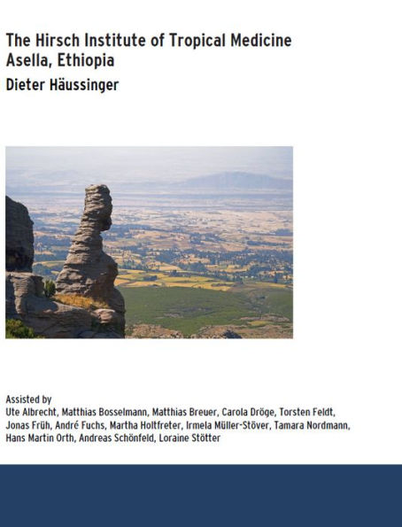The Hirsch Institute of Tropical Medicine: Asella, Äthiopien