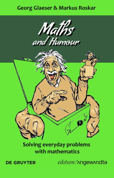 Maths and Humour: Solving everyday problems with mathematics