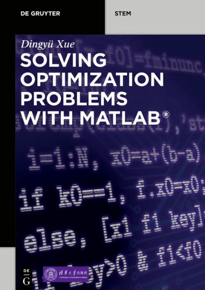 Solving Optimization Problems with MATLAB® / Edition 1
