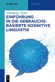 Title: Einführung in die gebrauchsbasierte Kognitive Linguistik, Author: Elisabeth Zima