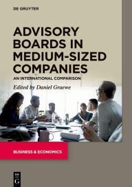 Title: Advisory Boards in Medium-Sized Companies: An International Comparison, Author: Daniel Graewe