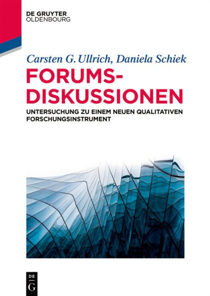 Forumsdiskussionen: Untersuchung zu einem neuen qualitativen Forschungsinstrument