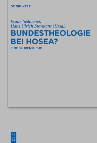 Bundestheologie bei Hosea?: Eine Spurensuche