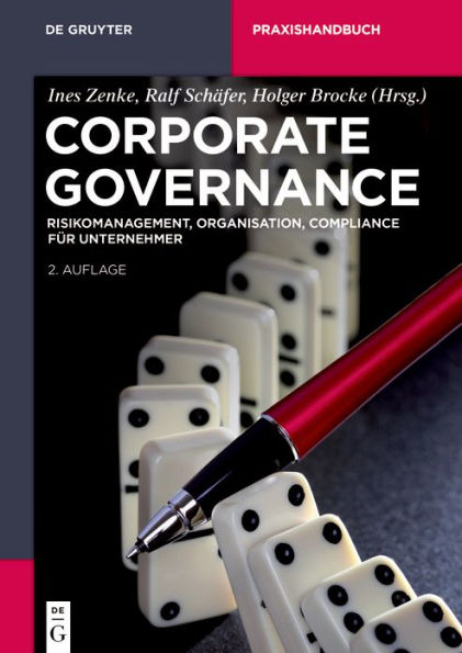 Corporate Governance: Risikomanagement, Organisation, Compliance für Unternehmer