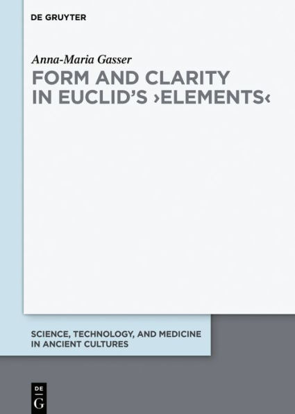 Form and Clarity Euclid's >Elements<