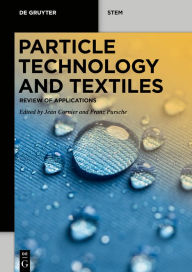 Title: Particle Technology and Textiles: Review of Applications, Author: Jean Cornier