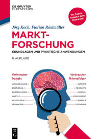 Title: Marktforschung: Grundlagen und praktische Anwendungen, Author: Jörg Koch