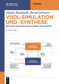 Title: VHDL-Simulation und -Synthese: Entwurf digitaler Schaltungen und Systeme, Author: Jürgen Reichardt