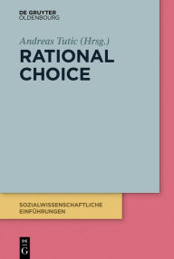 Title: Rational Choice, Author: Andreas Tutic
