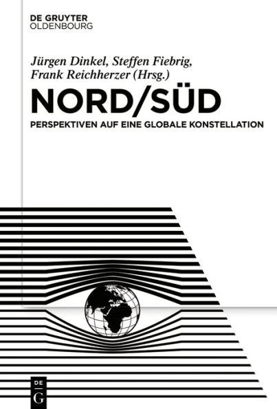 Nord/Süd: Perspektiven auf eine globale Konstellation
