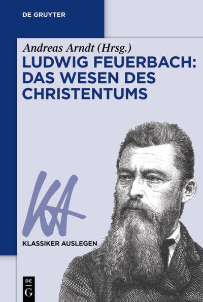 Ludwig Feuerbach: Das Wesen des Christentums