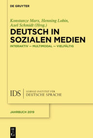 Title: Deutsch in Sozialen Medien: Interaktiv - multimodal - vielfältig, Author: Konstanze Marx