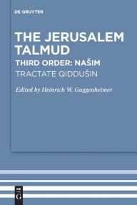 Title: Tractate Qiddusin, Author: Heinrich W Guggenheimer