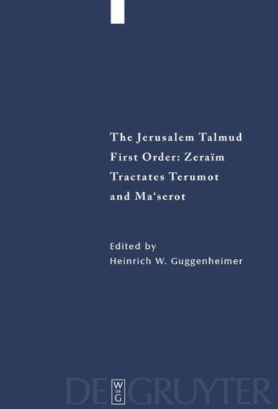 Tractates Terumot and Ma'serot: Edition, Translation, and Commentary