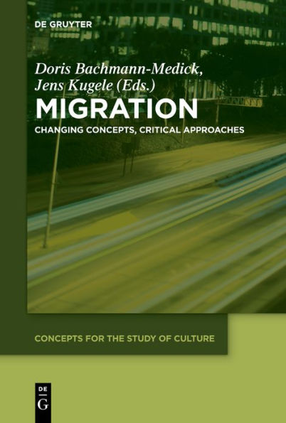 Migration: Changing Concepts, Critical Approaches