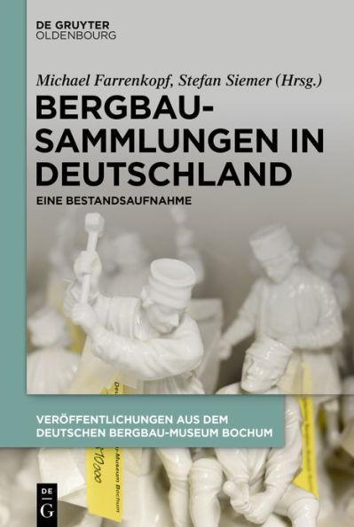 Bergbausammlungen in Deutschland: Eine Bestandsaufnahme