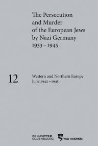 Free download electronics books in pdf Western and Northern Europe June 1942-1945 9783110683325 by Katja Happe, Barbara Lambauer, Clemens Maier-Wolthausen, Maja Peers