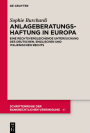 Anlageberatungshaftung in Europa: Eine rechtsvergleichende Untersuchung des deutschen, englischen und italienischen Rechts