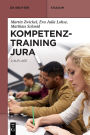 Kompetenztraining Jura: Leitfaden für eine juristische Kompetenz- und Fehlerlehre