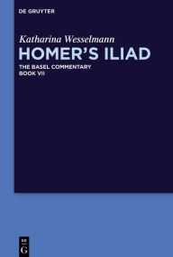 Title: Homer's Iliad, Author: Katharina Wesselmann