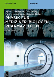 Title: Physik für Mediziner, Biologen, Pharmazeuten, Author: Uwe Kreibig