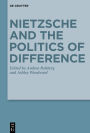 Nietzsche and the Politics of Difference