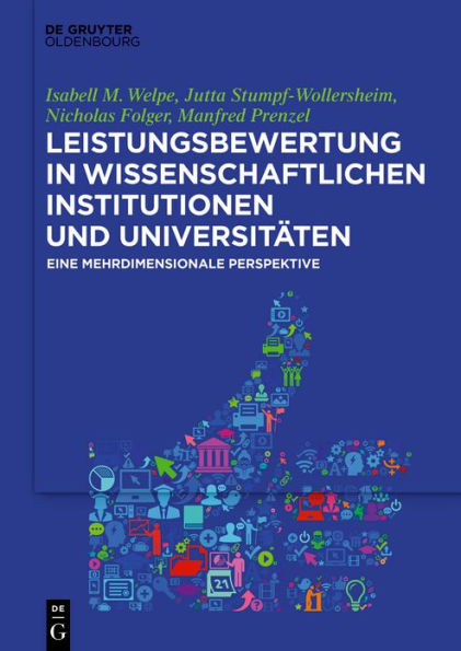 Leistungsbewertung in wissenschaftlichen Institutionen und Universitäten: Eine mehrdimensionale Perspektive