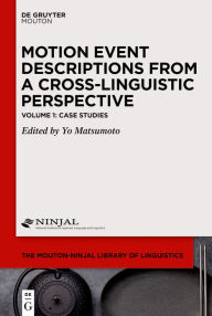 Title: Case Studies of Linguistic Representations of Motion, Author: Yo Matsumoto