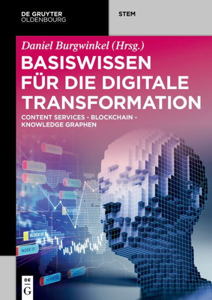 Basiswissen für die Digitale Transformation: Content Services - Blockchain Knowledge Graphen