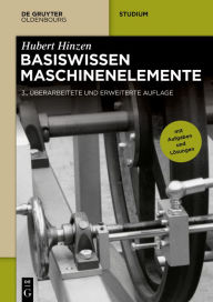 Title: Basiswissen Maschinenelemente, Author: Hubert Hinzen