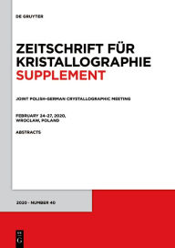 Title: Joint Polish-German Crystallographic Meeting, February 24-27, 2020, Wroclaw, Poland / Edition 1, Author: German Crystallographic Society