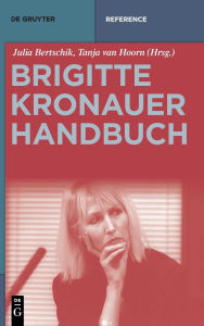 Title: Brigitte-Kronauer-Handbuch, Author: Julia Bertschik